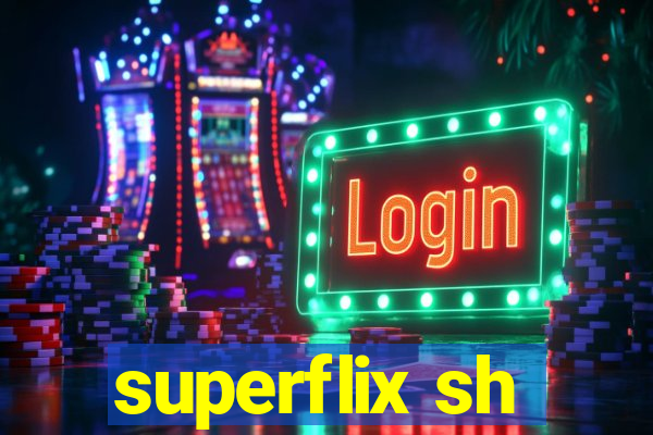 superflix sh